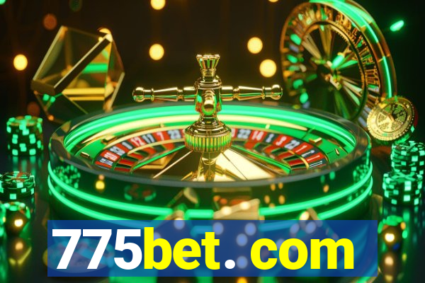 775bet. com